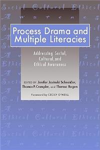 Process Drama and Multiple Literacies