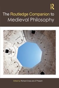 Routledge Companion to Medieval Philosophy