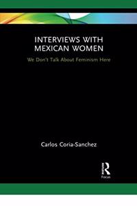 Interviews with Mexican Women