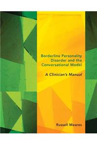 Borderline Personality Disorder and the Conversational Model