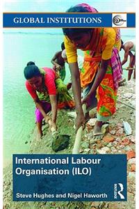 International Labour Organization (Ilo)