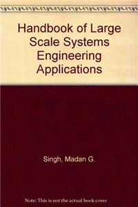Handbook of Large Scale Systems: Engineering Applications