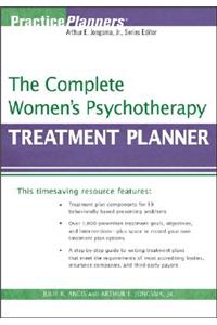 Complete Women's Psychotherapy Treatment Planner