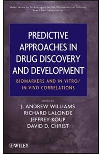 Predictive Approaches in Drug Discovery and Development