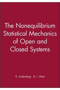 Nonequilibrium Statistical Mechanics of Open and Closed Systems