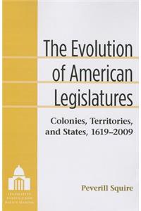 The Evolution of American Legislatures