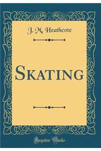 Skating (Classic Reprint)