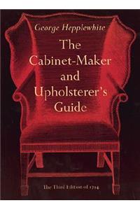 The Cabinet-Maker and Upholsterer's Guide