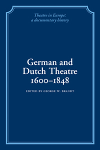 German and Dutch Theatre, 1600-1848