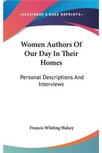Women Authors Of Our Day In Their Homes
