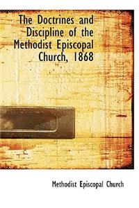 The Doctrines and Discipline of the Methodist Episcopal Church, 1868