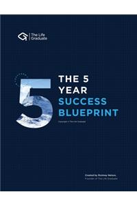 5 Year Success Blueprint