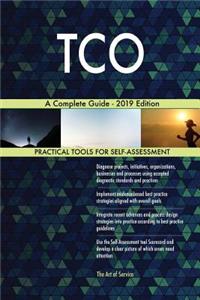 TCO A Complete Guide - 2019 Edition