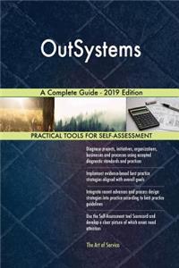 OutSystems A Complete Guide - 2019 Edition