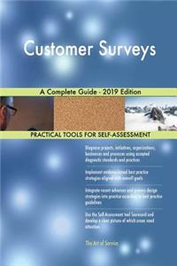 Customer Surveys A Complete Guide - 2019 Edition