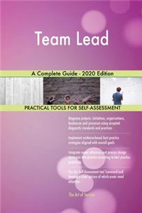 Team Lead A Complete Guide - 2020 Edition