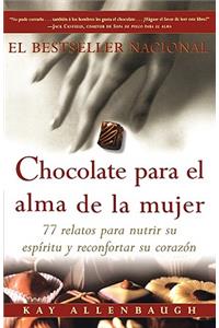 Chocolate Para El Alma de la Mujer