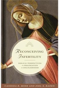 Reconceiving Infertility