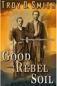 Good Rebel Soil