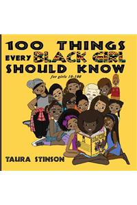 100 Things Every Black Girl Should Know