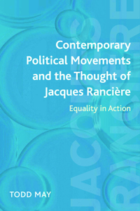 Contemporary Political Movements and the Thought of Jacques Rancière