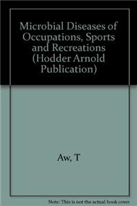 Microbial Diseases of Occupations