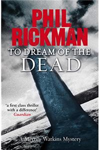 To Dream Of The Dead