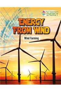 Energy from Wind: Wind Farming