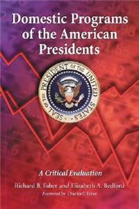 Domestic Programs of the American Presidents