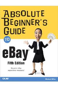 Absolute Beginner's Guide to eBay