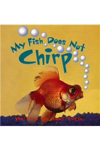 Ready Readers, Stage 2, Book 22, My Fish Does Not Chirp, Big Book