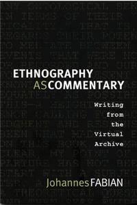 Ethnography as Commentary