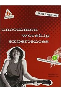 Uncommon Worship Experiences Leader's Resource