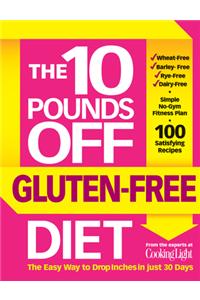 The 10 Pounds Off Gluten-Free Diet