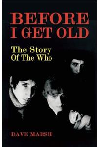 Before I Get Old