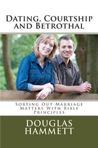 Dating, Courtship and Betrothal