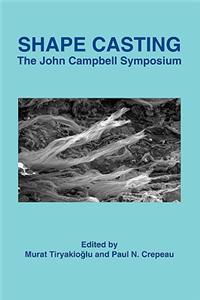 Shape Casting of Metals: The John Campbell Symposium