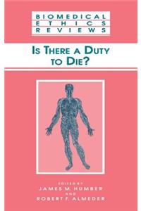 Is There a Duty to Die?