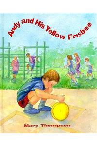 Andy and His Yellow Frisbee