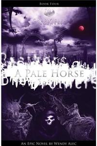A Pale Horse: Chronicles of Brothers