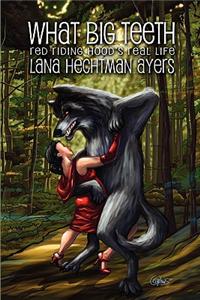 What Big Teeth: Red Riding Hood's Real Life