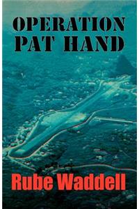 Operation Pat Hand