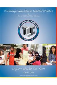 Compelling Conversations: 11 Selected Chapters on Timeless Topics for Level 1 English Language Learners