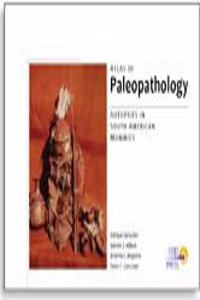 Atlas of Paleopathology: Autopsies in South American Mummies