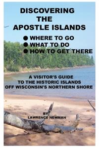 Discovering the Apostle Islands