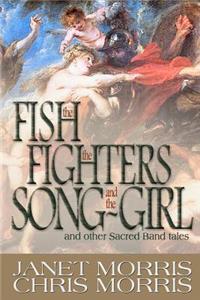 Fish the Fighters and the Song-Girl