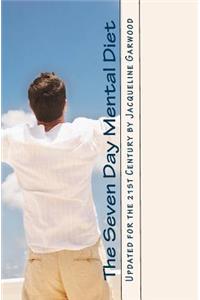 The Seven Day Mental Diet