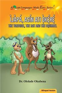 Tortoise, the Rat and the Squirrel - Bilingual