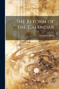 Reform of the Calendar