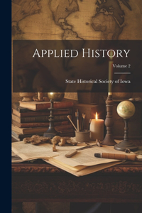 Applied History; Volume 2